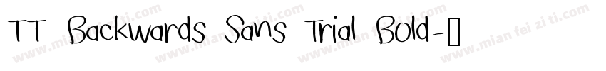 TT Backwards Sans Trial Bold字体转换